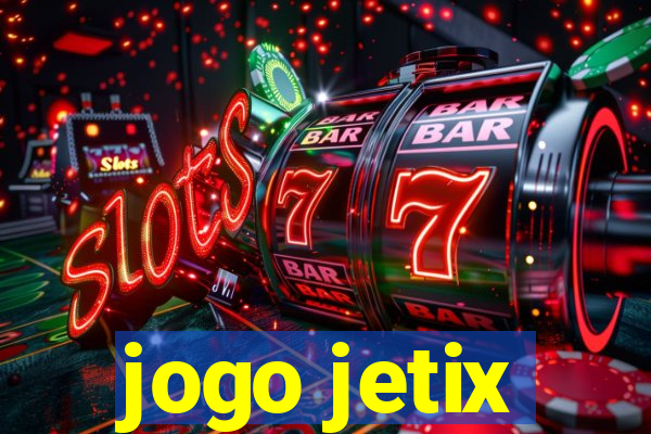 jogo jetix